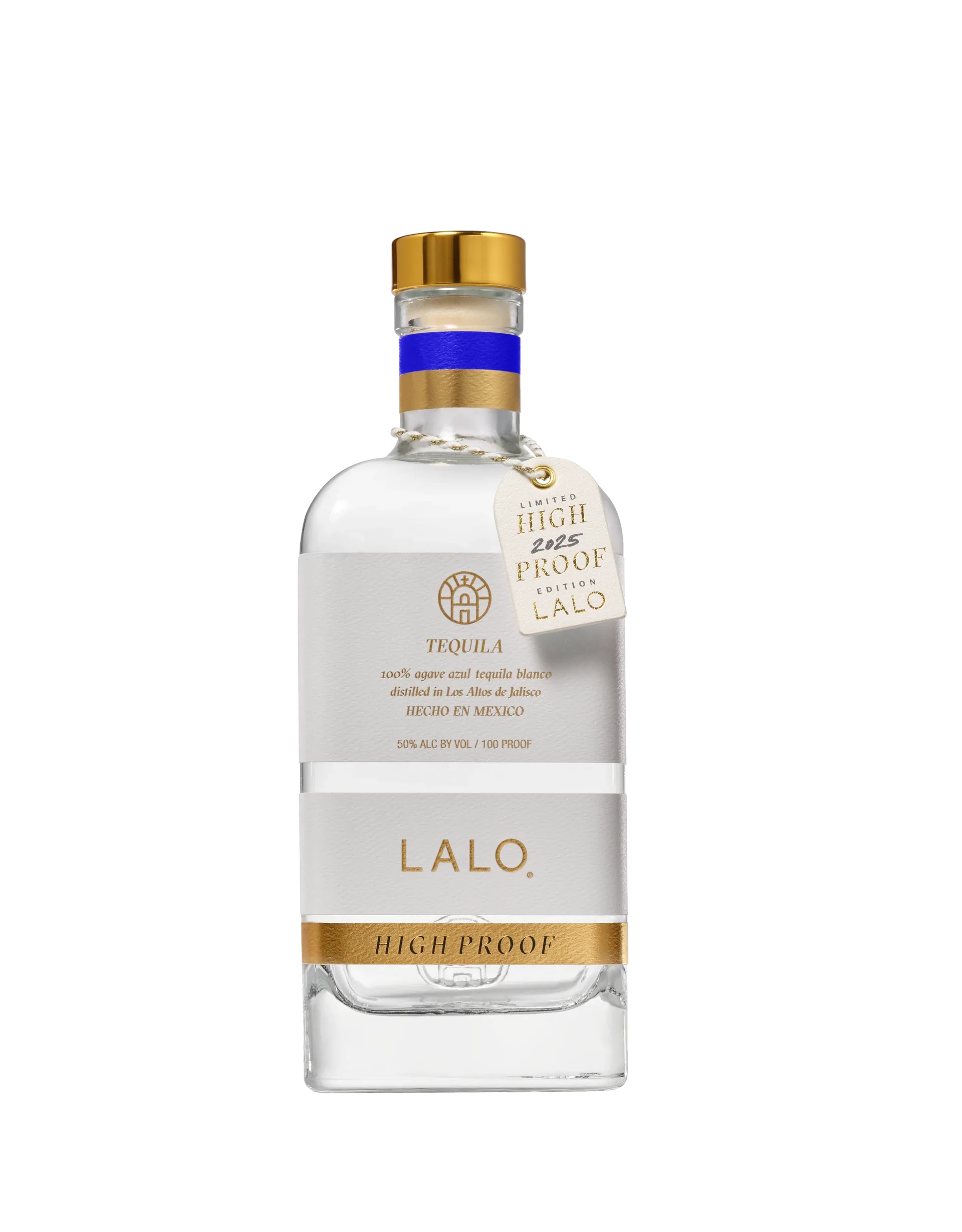 The LALO Tequila Blanco High Proof 2025 Limited Edition by LALO Spirits is an additive-free tequila in a clear bottle with a gold cap, white label with gold accents, a cream HIGH PROOF 50% ALC/VOL 100 PROOF tag, and clear liquid inside.