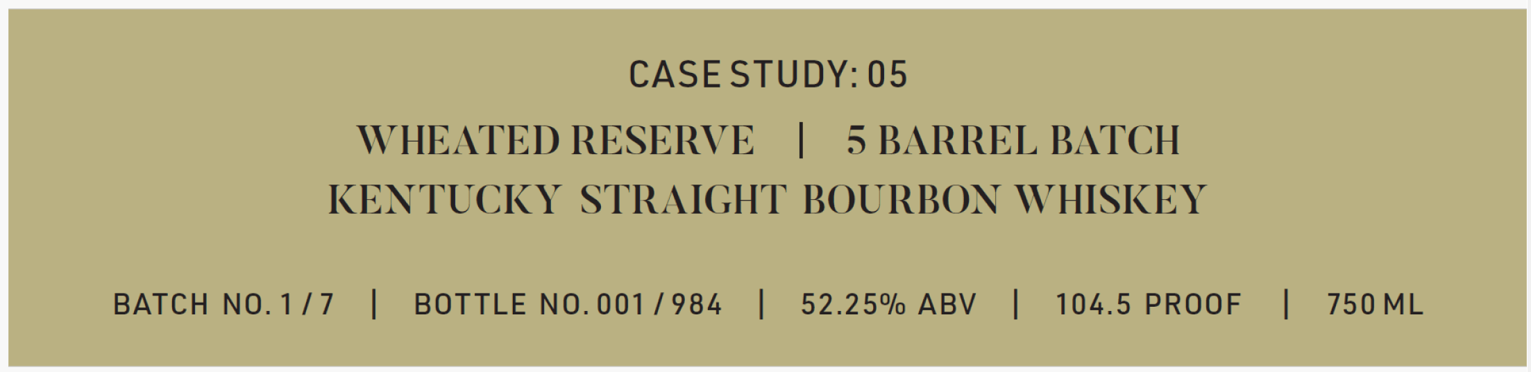 Frank August Case Study: 05 Wheated Reserve Bourbon